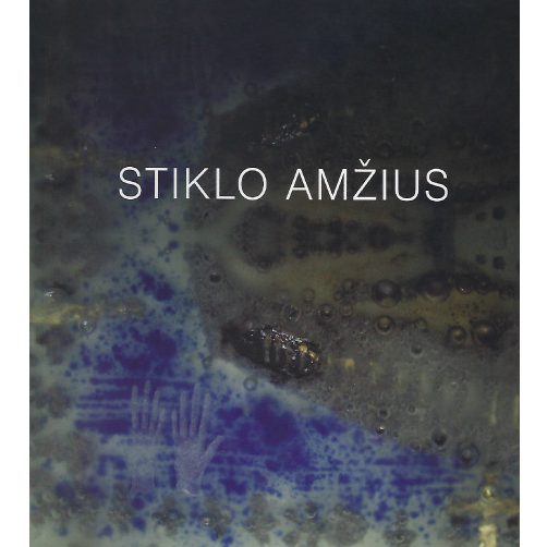 Book: Stiklo Amzius (The Age of Glass)